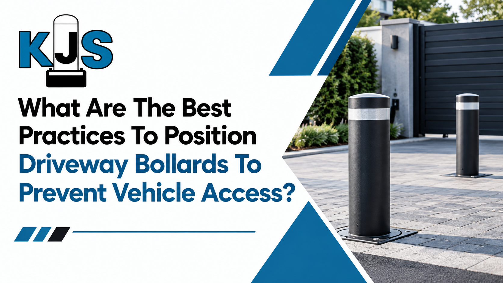 What Are The Best Practices To Position Driveway Bollards To Prevent Vehicle Access?